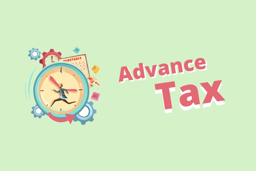 The Role of Advance Tax in Ensuring Compliance